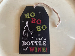 Christmas Wooden Gift Tag - Ho Ho Ho and a Bottle of Wine