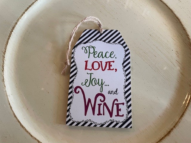 Christmas Wooden Gift Tag - Peace, Love Joy...and Wine